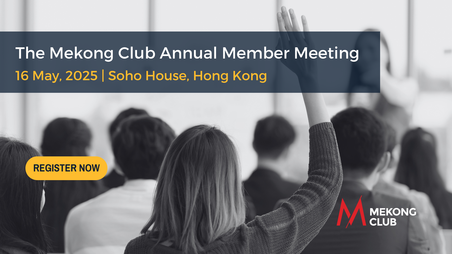 The Mekong Club Annual Member Meeting 2025